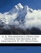 G. R. Weckherlin's Oden und Gesänge, ein Beitrag zur Geschichte der deutschen Dichtung