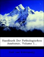 Handbuch der pathologischen Anatomie