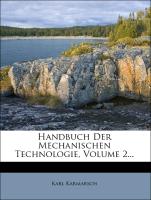 Handbuch der mechanischen Technologie, Zweiter Band, 1851