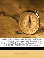 Reise durch England und die beiden Niederlande