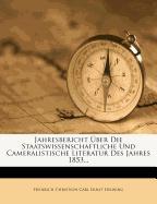 Jahresbericht Über die Staatswissenschaftliche und Cameralistische Literatur des Jahres 1853