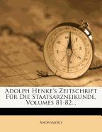 Adolph Henke's Zeitschrift für die Staatsarzneikunde