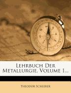 Lehrbuch der Metallurgie, erster Band