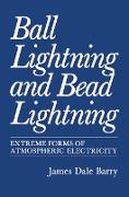 Ball Lightning and Bead Lightning