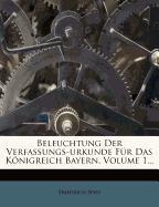 Beleuchtung der Verfassungs-Urkunde für das Königreich Bayern, zweite Auflage, erster Theil