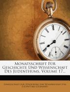 Monatsschrift für Geschichte und Wissenschaft des Judenthums