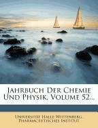 Jahrbuch fuer Chemie und Physik, LII. Band