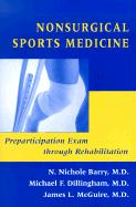 Nonsurgical Sports Medicine: Preparticipation Exam Through Rehabilitation
