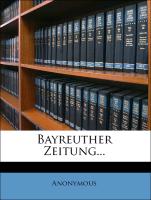 Bayreuther Zeitung auf das Jahr 1847