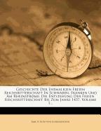 Geschichte der ehemaligen freien Reichsritterschaft in Schwaben, Franken und am Rheinstrome: Die Entstehung der freien Reichsritterschaft bis zum Jahre 1437