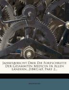 Jahresbericht über die Fortschritte der gesammten Medicin in allen Ländern im Jahre 1851: Specielle Nosologie