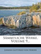 Johann Gottfired von Herder's sämmtliche Werke, zur Religion und Theologie, Neunter Theil