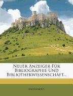 Neuer Anzeiger für Bibliographie und Bibliothekwissenschaft