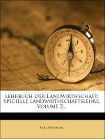 Lehrbuch der Landwirthschaft: zweiter Theil