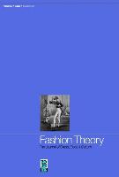 Fashion Theory: Volume 7, Issue 1: The Journal of Dress, Body and Culture