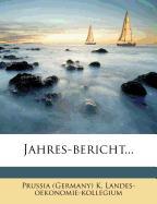 Jahres-Bericht des königlichen Landes-Oekonomie-Kollegiums für das Jahr 1868