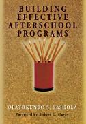 Building Effective Afterschool Programs