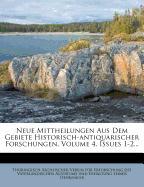 Neue Mittheilungen aus dem Gebiete Historisch-antiquarischer Forschungen, vierter Band, erstes Heft