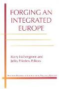 Forging an Integrated Europe