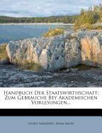 Handbuch der Staatswirthschaft