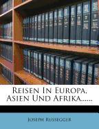 Reisen in Europa, Asien und Afrika, Zweiter Band, Zweiter Theil