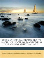 Lehrbuch des Pandecten-Rechts nach der Doctrina Pandectarum deutsch bearbeitet