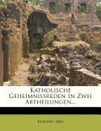 Katholische Geheimnissreden in Zwei Abtheilungen, zweite Auflage