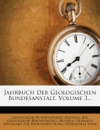 Jahrbuch der kaiserlich-königlichen geologischen Reichsanstalt