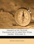 Sämtliche kleine prosaische Schriften vom Jahre 1763 -1783, Zweyter Band