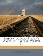 Johann Lasdilav Pyrker's Sämmtliche Werke, zweiter Band