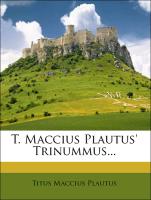 T. Maccius Plautus' Trinummus
