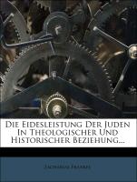 Die Eidesleistung der Juden in theologischer und historischer Beziehung