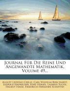 Journal für die Reine und Angewandte Mathematik, neun und vierzigster Band