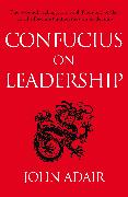 Confucius on Leadership