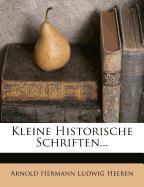 Kleine Historische Schriften, erster Theil