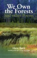 We Own the Forests and Other Poems