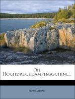 Die Hochdruckdampfmaschine