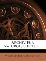Archiv für Naturgeschichte, siebenter Jahrgang, erster Band