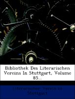 Bibliothek des Literarischen Vereins in Stuttgart, Fünfundachtzigster Band