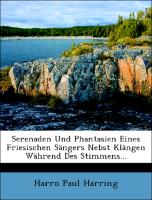 Serenaden und Phantasien eines Friesischen Sängers