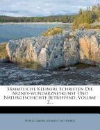 Sämmtliche kleinere Schriften die Arzney-Wundarzneykunst und Naturgeschichte betreffend