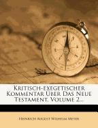 Kritisch-exegetischer Kommentar über das Neue Testament, Zweite Abtheilung, Fünfte Auflage