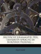 Kritische Grammatik der Sanskrita-Sprache in Kurzerer Fassung