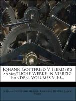 Johann Gottfried v. Herder's sämmtliche Werke in vierzig Bänden