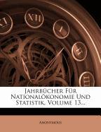 Jahrbücher für Nationalökonomie und Statistik, Dreizehnter Band