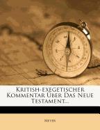 Kritish-exegetischer Kommentar über das Neue Testament, Erste Abtheilung