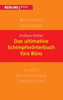 Das ultimative Schimpfwörterbuch fürs Büro