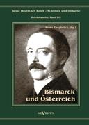 Otto Fürst von Bismarck. Bismarck und Österreich