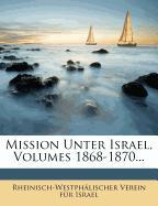 Mission Unter Israel, Fuenfter Jahrgang, 1868