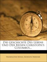 Die Geschichte des Lebens und der Reisen Christoph's Columbus von Washington Irving